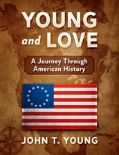Young and Love: A Journey Through American History