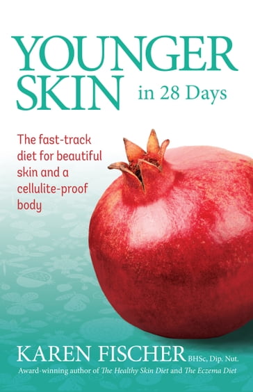 Younger Skin in 28 Days - Karen Fischer