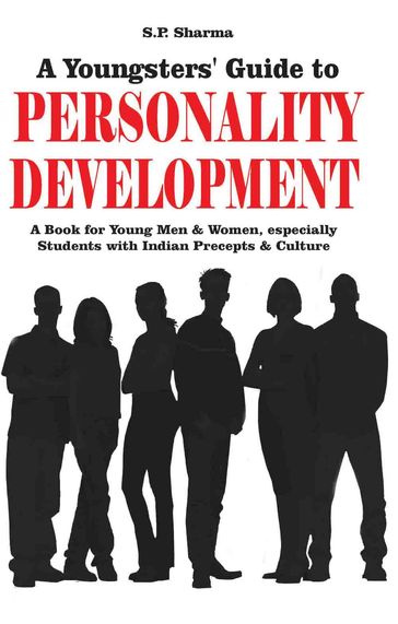 Youngsters' guide to Personality Development - S.P. Sharma