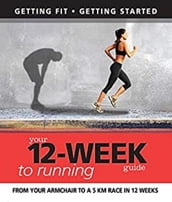 Your 12 Week Guide to Running