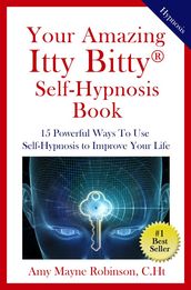 Your Amazing Itty Bitty® Self-Hypnosis Book