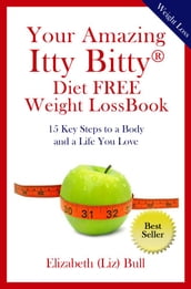 Your Amazing Itty Bitty Diet FREE Weight Loss Book