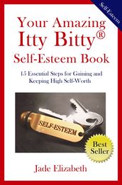 Your Amazing Itty Bitty Self-Esteem Book