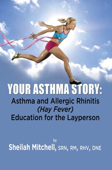 Your Asthma Story - Sheilah Mitchell - SRN - RM - RHV - DNE