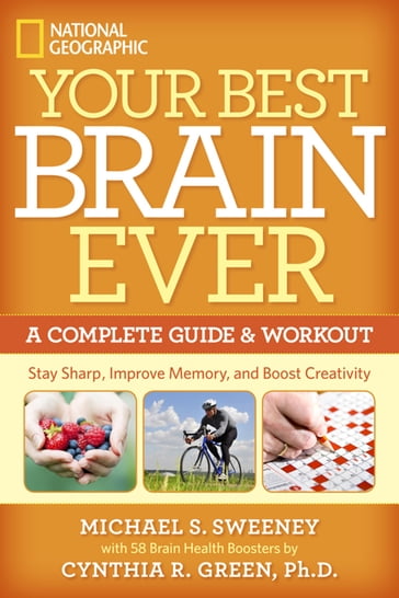 Your Best Brain Ever - Cynthia R. Green - Michael Sweeney