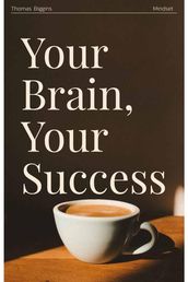Your Brain, Your Success