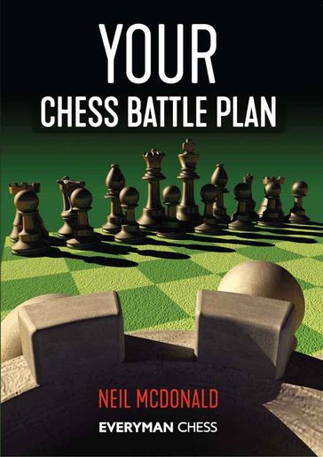 Your Chess Battle Plan - Neil McDonald