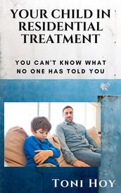Your Child in Residential Treatment