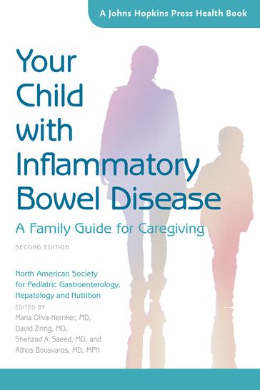 Your Child with Inflammatory Bowel Disease - North American Society for Pediatric Gastroenterology - Hepatology and Nutrition
