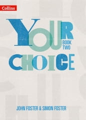 Your Choice Student Book Two: The whole-school solution for PSHE including Relationships, Sex and Health Education