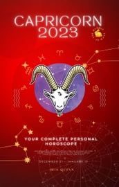 Your Complete Capricorn 2023 Personal Horoscope