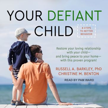 Your Defiant Child - PhD Russell A. Barkley - Christine M. Benton