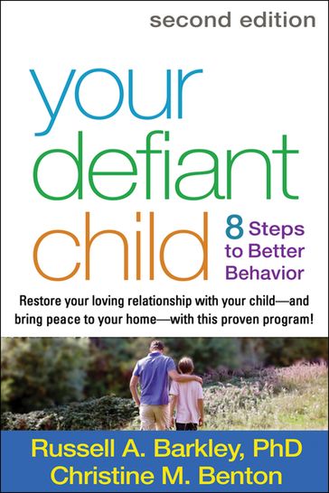 Your Defiant Child, Second Edition - PhD  ABPP  ABCN Russell A. Barkley - Christine M. Benton