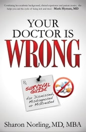 Your Doctor Is Wrong