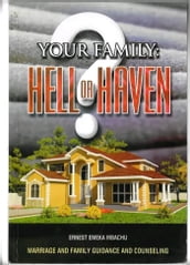 Your Family: Hell Or Haven?