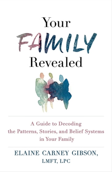 Your Family Revealed - Elaine Carney Gibson