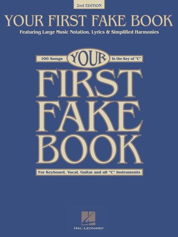 Your First Fake Book - Hal Leonard Corp.