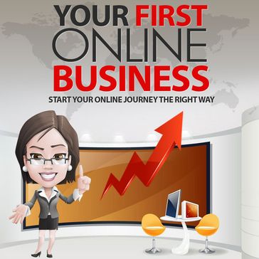 Your First Online Business - Online BUSINESS