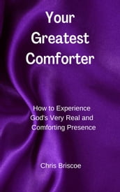 Your Greatest Comforter