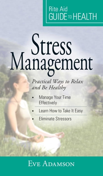 Your Guide to Health: Stress Management - Eve Adamson