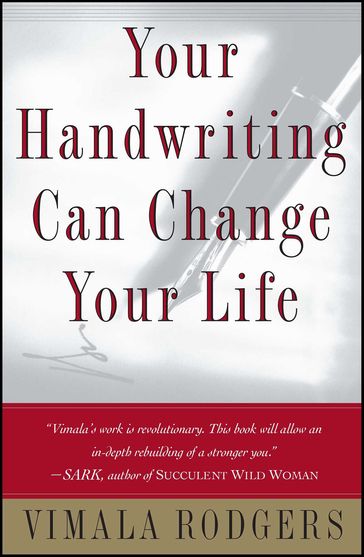 Your Handwriting Can Change Your Life - Vimala Rodgers