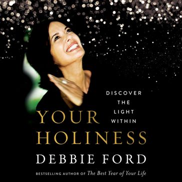 Your Holiness - Debbie Ford