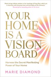 Your Home Is a Vision Board