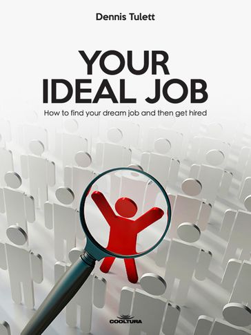 Your Ideal Job - Dennis Tulett