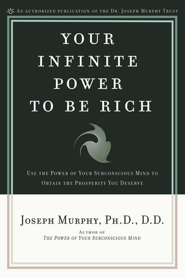 Your Infinite Power to Be Rich - Joseph Murphy