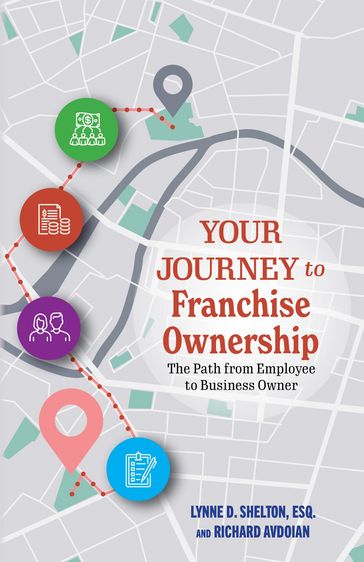 Your Journey to Franchise Ownership - Lynne Shelton - Richard Avdoian