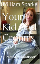 Your Kid and Crohn s