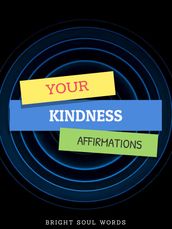 Your Kindness Affirmations