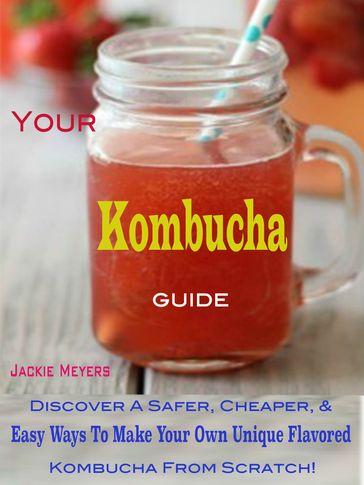 Your Kombucha Guide - Jackie Meyers