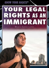 Your Legal Rights as an Immigrant