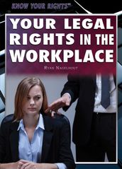 Your Legal Rights in the Workplace