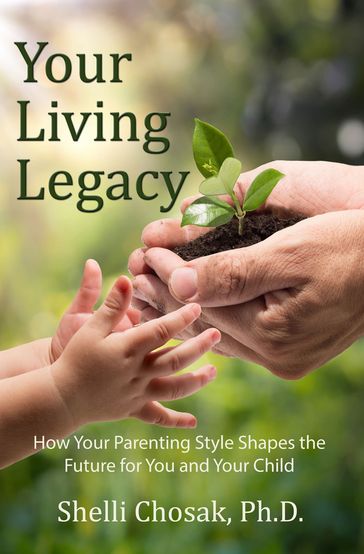 Your Living Legacy - Shelli Chosak