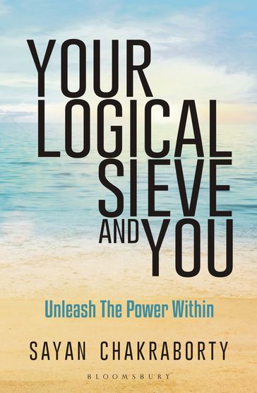 Your Logical Sieve and You - Sayan Chakraborty