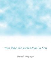 Your Mind Is God s Point in You
