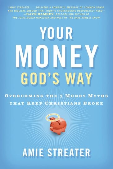 Your Money God's Way - Amie Streater