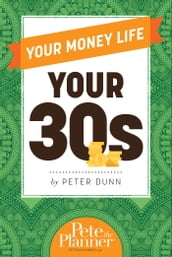 Your Money Life: Your 30s