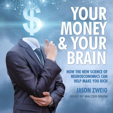 Your Money and Your Brain - Jason Zweig