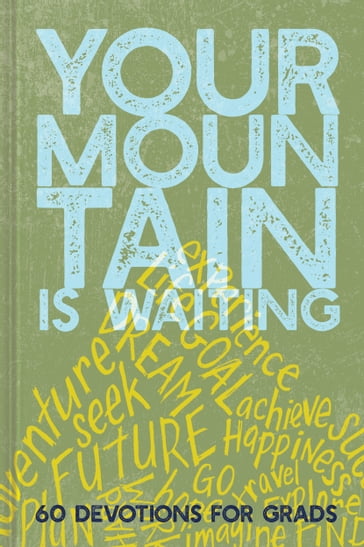 Your Mountain Is Waiting - Ellie Claire