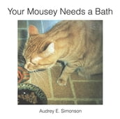 Your Mousey Needs a Bath