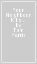 Your Neighbour Kills Puppies