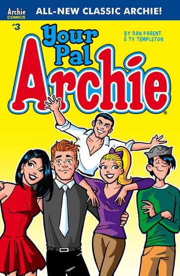 Your Pal Archie #3 - Parent Dan - Ty Templeton