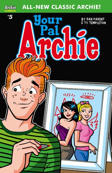 Your Pal Archie #5 - Parent Dan - Ty Templeton