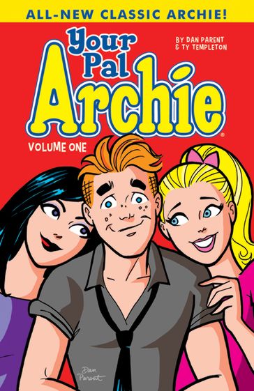 Your Pal Archie Vol. 1 - Parent Dan