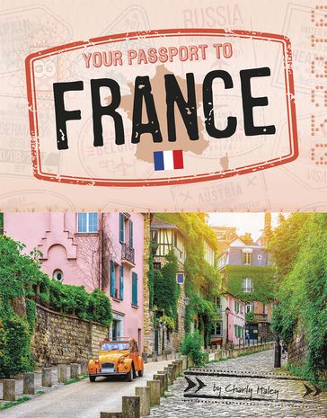Your Passport to France - Charly Haley