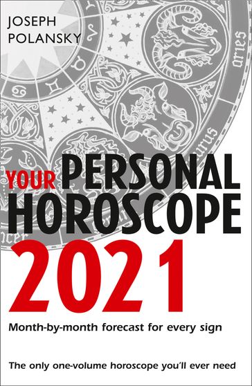 Your Personal Horoscope 2021 - Joseph Polansky