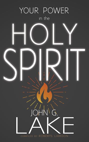 Your Power In The Holy Spirit - John G. Lake